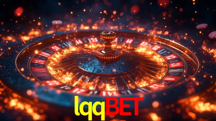 lqqbet: Jogos de Caça-Níqueis-Altas Recompensas, Roleta-Velocidade, Blackjack-Desafios Máximos